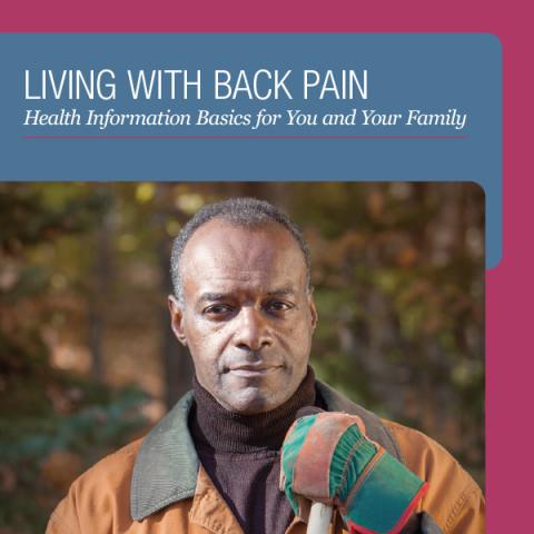 Living With Back Pain: Health Information Basics for You and Your Family